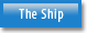 The Ship - The Orion